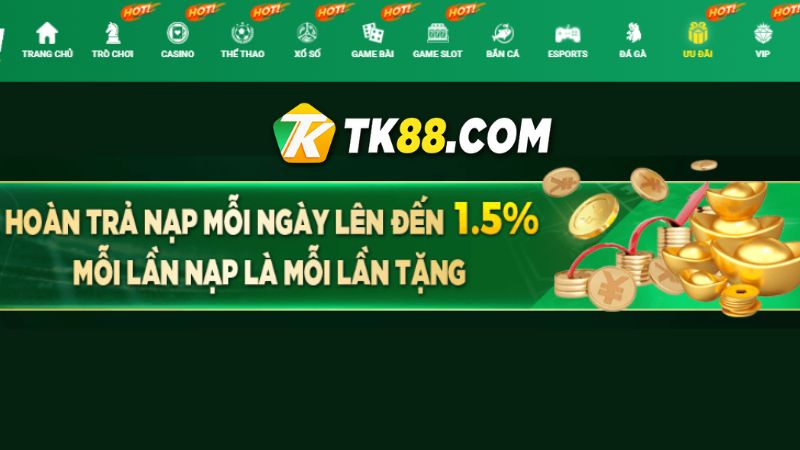 Sự kiện Hoàn trả nạp mỗi ngày lên đến 1.5% tại nhà cái TK88