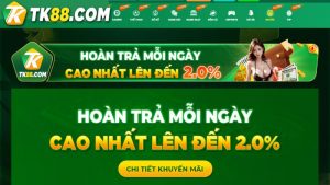 Tham gia nhà cái để nhận hoàn trả mỗi ngày lên đến 2%