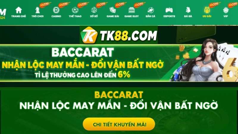 Chơi game Baccarat nhận lộc may mắn đổi vận bất ngờ tại TK88