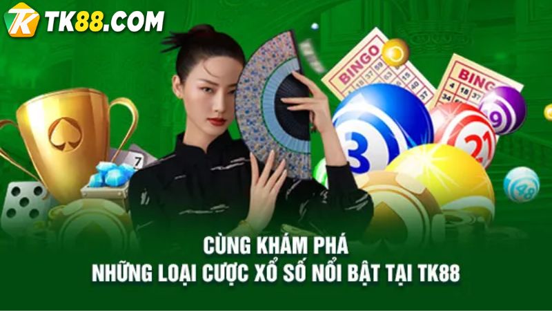 Các thể loại cược xổ số nổi bật của TK88