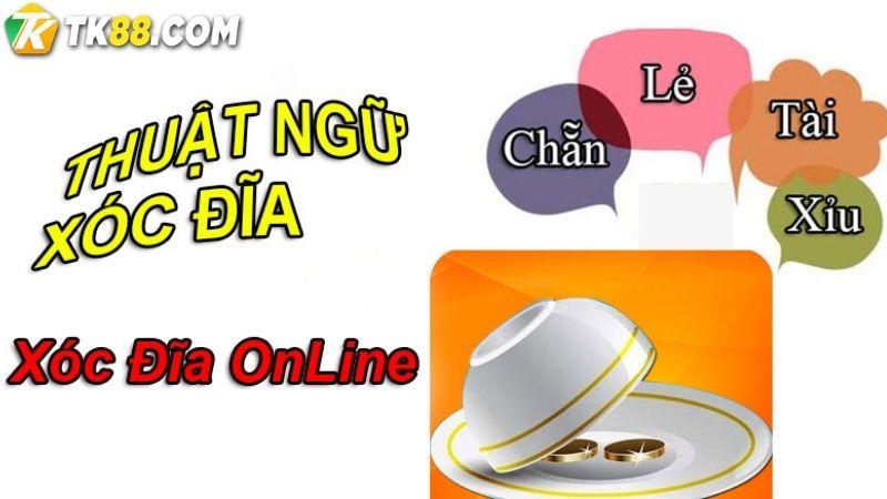 Thuật ngữ phổ biến trong game xóc đĩa mà người chơi cần nắm kỹ