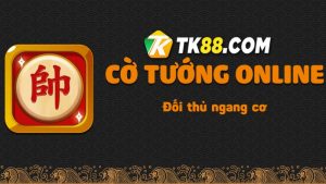 Cờ Tướng online TK88 càng chơi càng hấp dẫn và thú vị