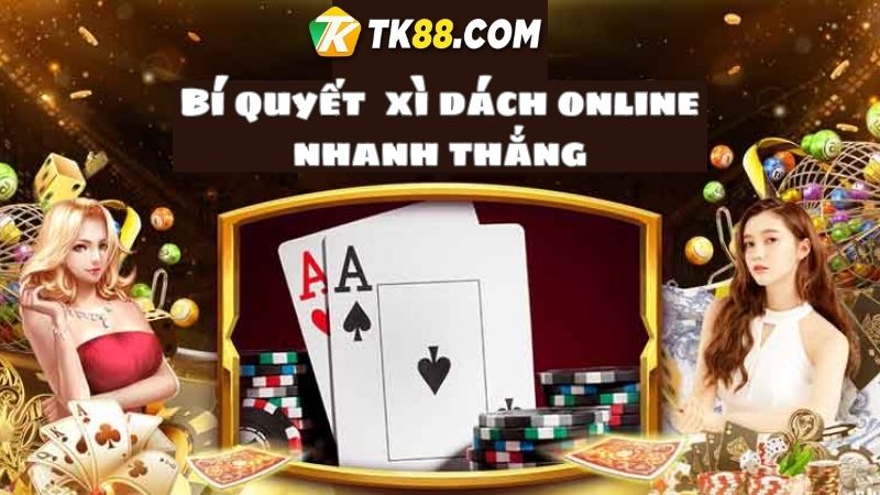 TK88 bật mí các bí quyết xì dách hay giúp người chơi giành chiến thắng